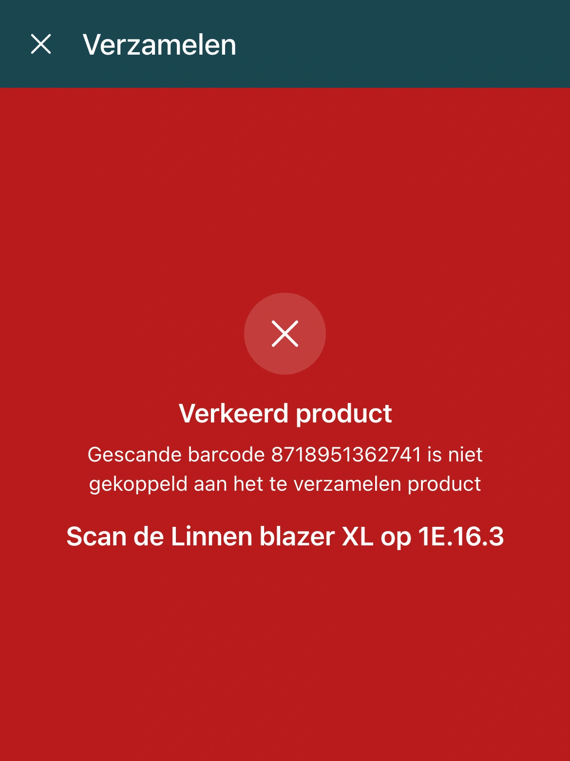 Verkeerd product gescand bij het verzamelen in de PackCloud-app: een rood scherm met de melding dat de gescande barcode niet bij het te verzamelen product hoort, en de opdracht de linnen blazer op 1E.16.3 te scannen