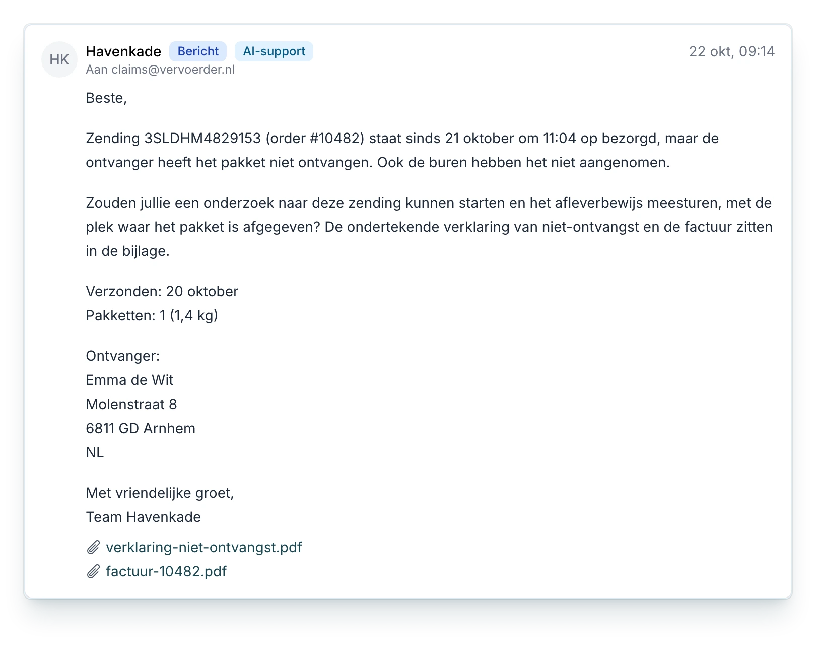 Bericht van AI-support aan de vervoerder in een supportticket van PackCloud: het verzoek om een onderzoek naar een pakket dat op bezorgd staat maar niet is ontvangen, met het afleverbewijs, de verzenddatum, het aantal pakketten, het adres van de ontvanger en de verklaring en factuur als bijlage